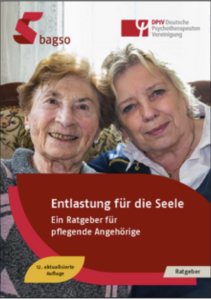 Titelbild der Broschüre "Entlastung für die Seele" - ein Ratgeber für pflegende Angehörige